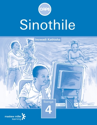 Cover image: Sinothile (IsiZulu Home Language) Grade 4 Teacher's Guide 1st edition 9780796243447