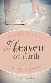 Cover image: Heaven on earth: God's plan for your marriage 1st edition 9780796312174