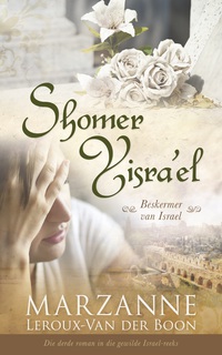 Cover image: Israel-reeks 3: Shomer Yisra'el: Beskermer van Israel 1st edition 9780796318893