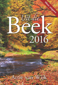 Cover image: Uit die Beek 2016 1st edition 9780796318510