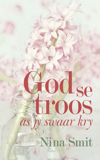 Titelbild: God se troos as jy swaar kry 1st edition 9780796319937