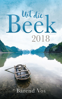 Cover image: Uit die Beek 2018 1st edition 9780796320339