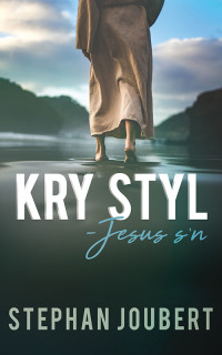 Cover image: Kry styl - Jesus s'n! 1st edition 9780796321633