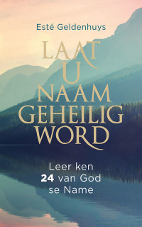 Immagine di copertina: Laat u Naam geheilig word 1st edition 9780796321725