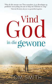 Omslagafbeelding: Vind God in die gewone 1st edition 9780796323217