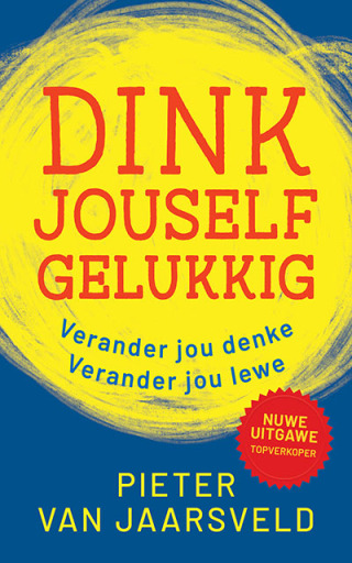 Cover image: Dink jouself gelukkig 2nd edition 9780796323521