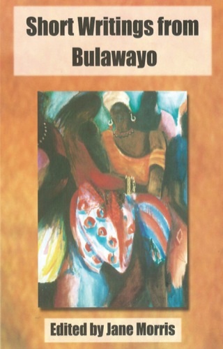 Imagen de portada: Short Writings from Bulawayo 1st edition 9780797425408