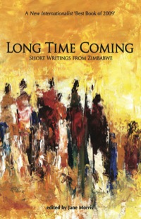 Imagen de portada: Long Time Coming. Short Writings from Zimbabwe 9780797436442