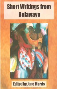 Titelbild: Short Writings from Bulawayo 9780797425408