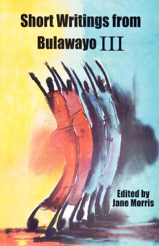 Cover image: Short Writings from Bulawayo III 1st edition 9780797431317