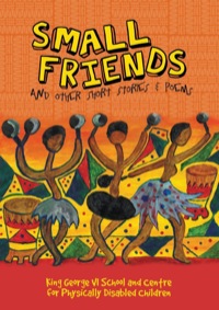 Cover image: Small Friends and other stories and poems 9780797494527