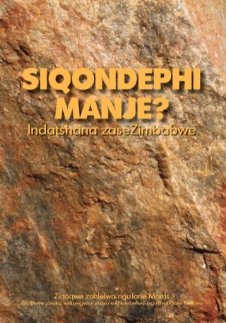 Cover image: Siqondephi Manje Indatshana zaseZimbabw 1st edition 9780797494497