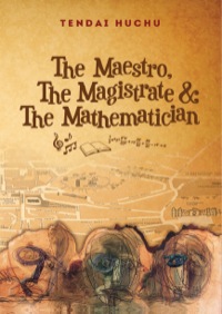 Cover image: The Maestro, The Magistrate and The Mathematician 9780797495005