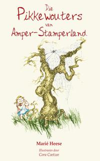 Cover image: Die Pikkewouters van Amper-stamperland 1st edition 9780798150125