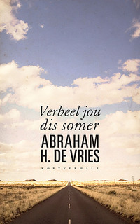 Immagine di copertina: Verbeel jou dis somer 1st edition 9780798149211