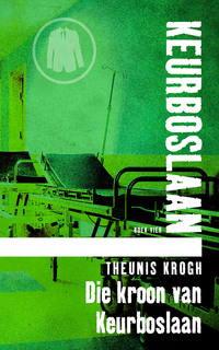 Imagen de portada: Die kroon van Keurboslaan #4 1st edition 9780798150170
