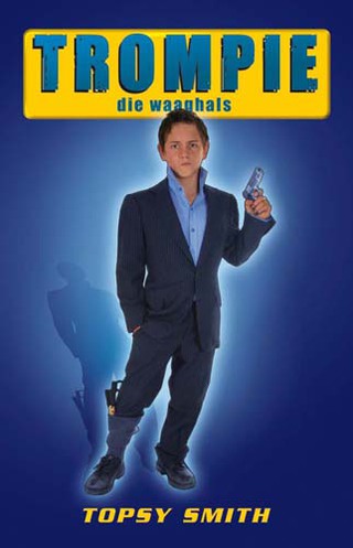 Titelbild: Trompie die waaghals (#18) 1st edition 9780798147712