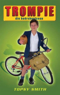 Immagine di copertina: Trompie die hoërskoolseun (#4) 1st edition 9780798147262