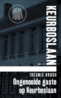 Titelbild: Ongenooide gaste op Keurboslaan #11 1st edition 9780798150248