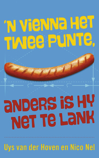 Titelbild: ’n Vienna het twee punte, anders is hy net te lank 1st edition 9780798155649