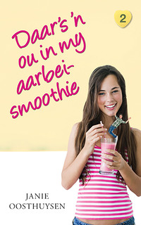 Immagine di copertina: Daar is 'n ou in my aarbei-smoothie 1st edition 9780798156752