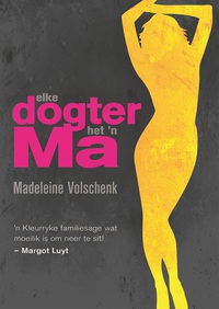 صورة الغلاف: Elke dogter het 'n ma 1st edition 9780798157810