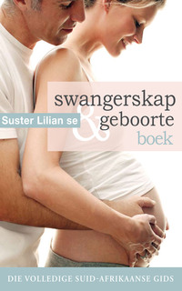 صورة الغلاف: Suster Lilian se swangerskap en geboorteboek 1st edition 9780798152891
