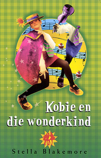 Cover image: Kobie en die wonderkind 4th edition 9780798144469