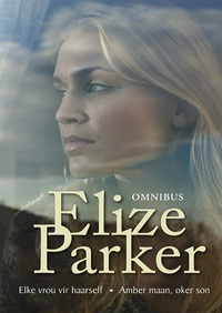 Cover image: Elize Parker-omnibus 1st edition 9780798159708