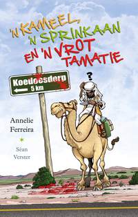 Immagine di copertina: 'n Kameel, 'n sprinkaan en 'n vrot tamatie 1st edition 9780798163293