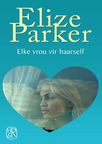 Cover image: Elke vrou vir haarself 1st edition 9780798164658