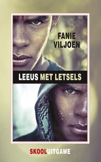 Titelbild: Leeus met letsels (skooluitgawe) 1st edition 9780798159586