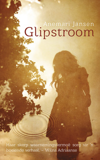 Imagen de portada: Glipstroom 1st edition 9780798166263