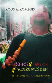 Cover image: Seks & drugs & boeremusiek - die memoires van 'n volksverraaier 1st edition 9780798171236