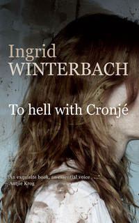 Cover image: To Hell With Cronjé 9780798148320