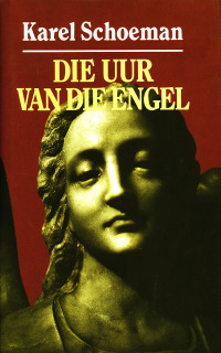 Cover image: Die uur van die engel 1st edition 9780798133869
