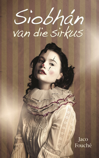 Cover image: Siobhan van die sirkus 1st edition 9780798167543