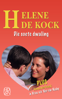 Cover image: Die soete dwaling 1st edition 9780798168663