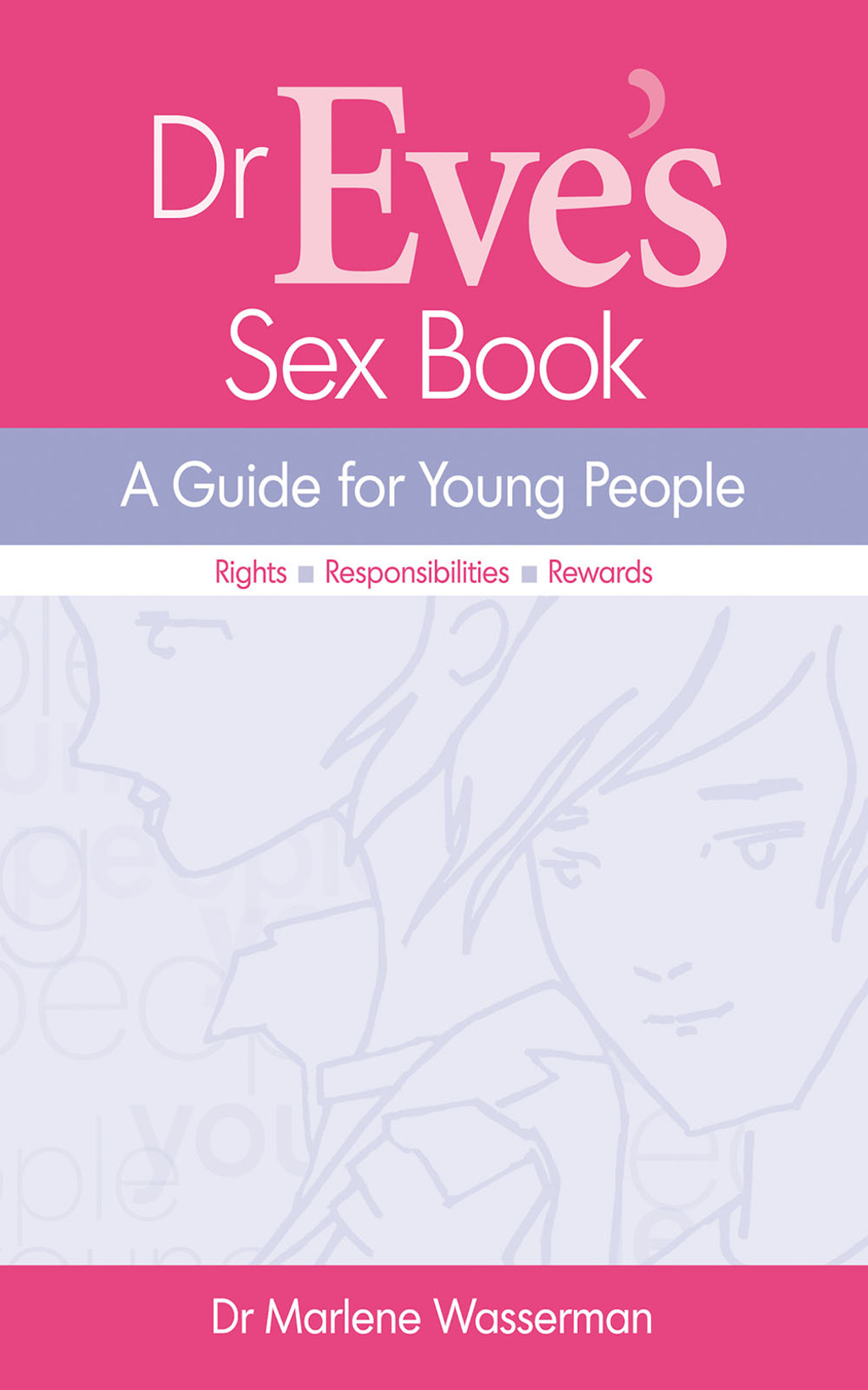 Dr Eve’s Sex Book A guide for young people 1st Edition