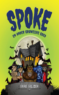 Cover image: Spoke en ander gruwelike goed (nuwe uitgawe) 1st edition 9780798172189