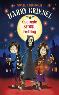 Omslagafbeelding: Harry Griesel 1: Operasie spook-redding 1st edition 9780798174121
