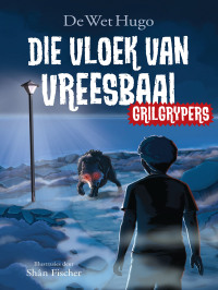 Titelbild: Grilgrypers 1: Die vloek van Vreesbaai 1st edition 9780798176750