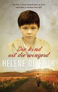 Cover image: Die kind uit die wingerd 1st edition 9780798179096