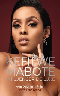 Cover image: Kefilwe Mabote: Influencer De Luxe 1st edition 9780798180450