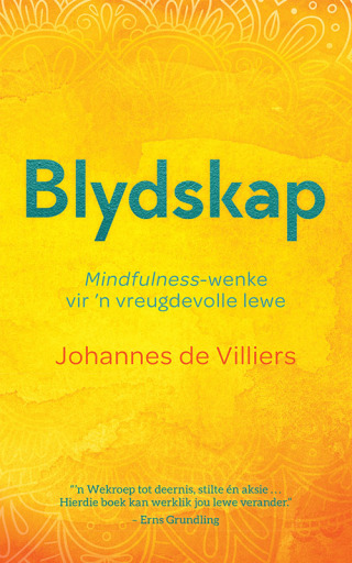Titelbild: Blydskap: Mindfulness-wenke vir ’n vreugdevolle lewe 1st edition 9780798179775