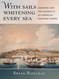 Imagen de portada: With Sails Whitening Every Sea 1st edition 9780801452338