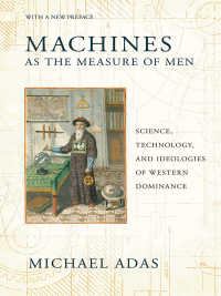 Cover image: Machines as the Measure of Men 2nd edition 9781501746512