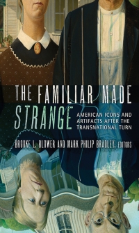 Cover image: The Familiar Made Strange 1st edition 9780801452499