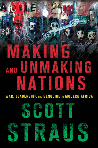 Cover image: Making and Unmaking Nations 1st edition 9780801453328