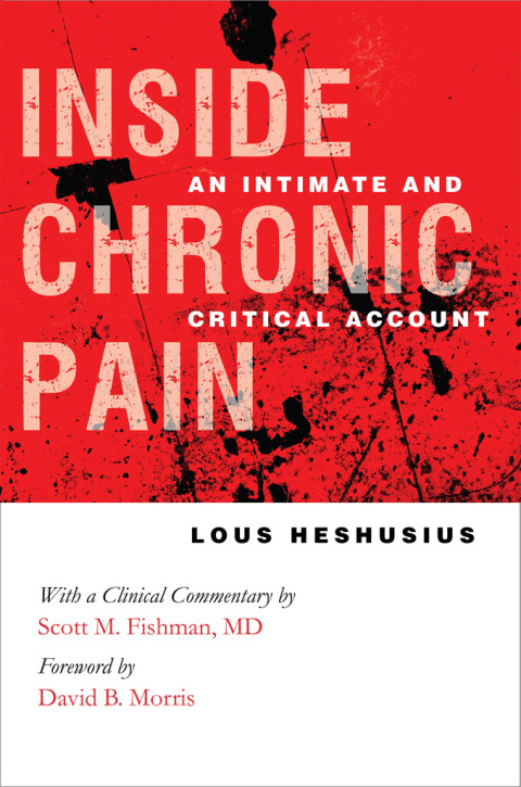 Inside Chronic Pain: An Intimate and Critical Account, 1st Edition - FULL INSTANT DOWNLOAD | PDF DOCX EPUB